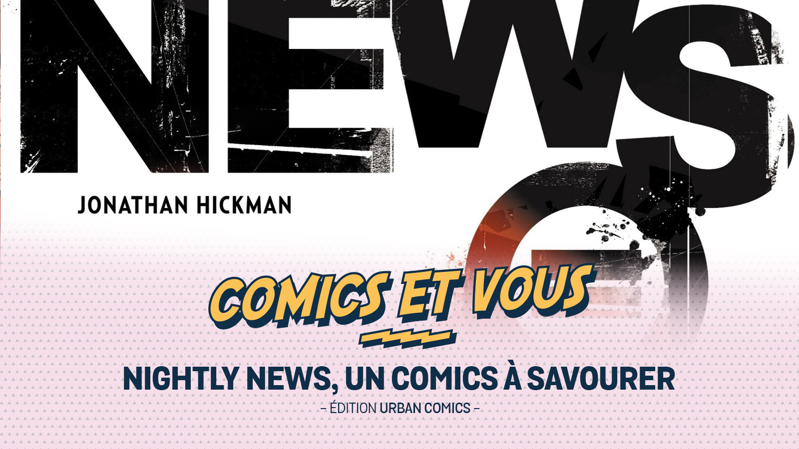 Nigtly News, un comics à savourer